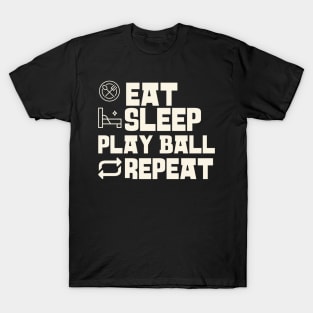 Eat Sleep Play ball Repeat T-Shirt